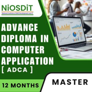 Advance Diploma in Computer Application By NiOSDiT : Best Govt Computer Training Institute In Kolkata